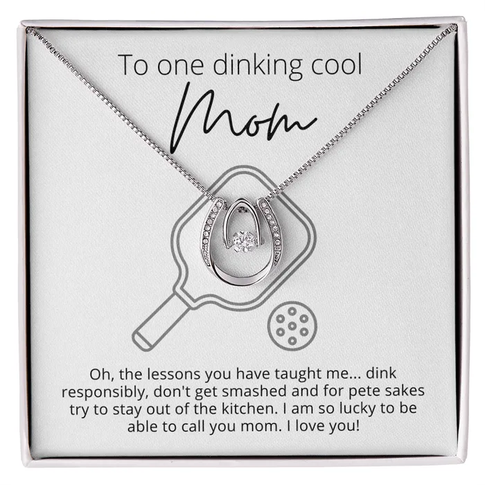 Necklaces To One Dinking Cool Mom Lucky Horseshoe Necklace For a Mom who Loves Pickleball ShineOn Fulfillment